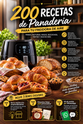 200 RECETAS DE PANADERIA PARA FREIDORA DE AIRE + 3 BONOS DE REGALO